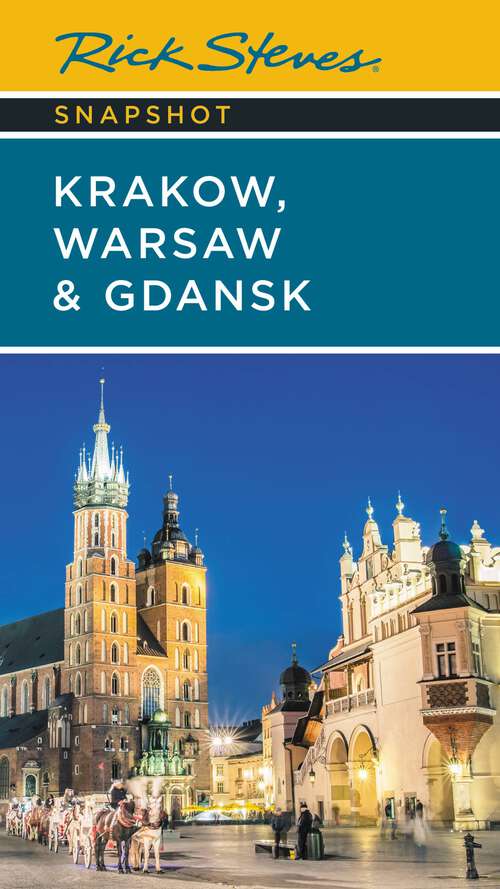 Book cover of Rick Steves Snapshot Kraków, Warsaw & Gdansk (7)