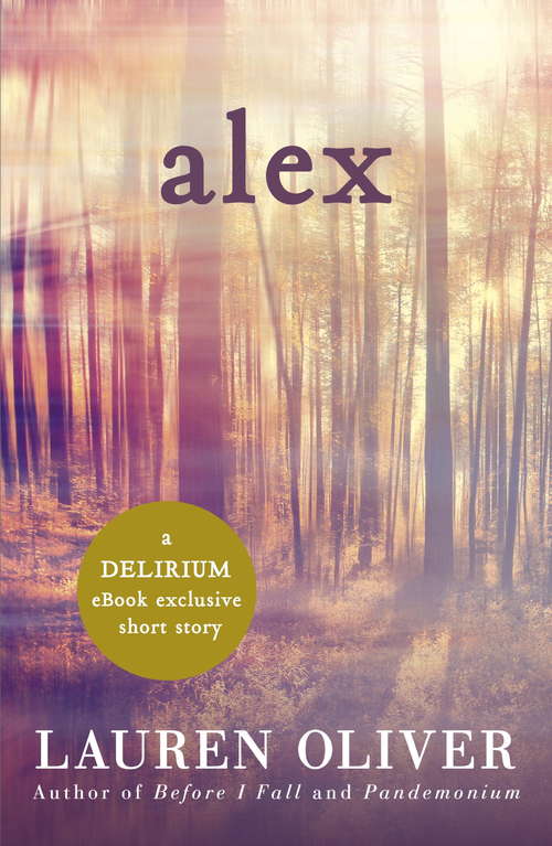 Book cover of Alex (Ebook): A Delirium Short Story (ebook)