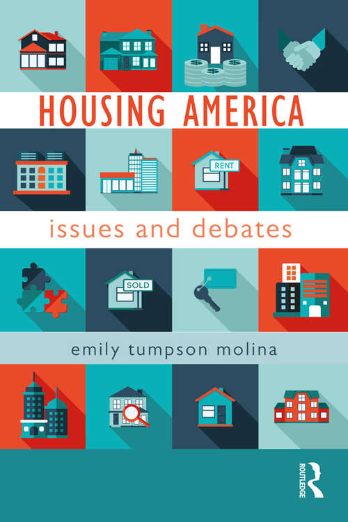Book cover of Housing America: Issues and Debates (The Metropolis and Modern Life)