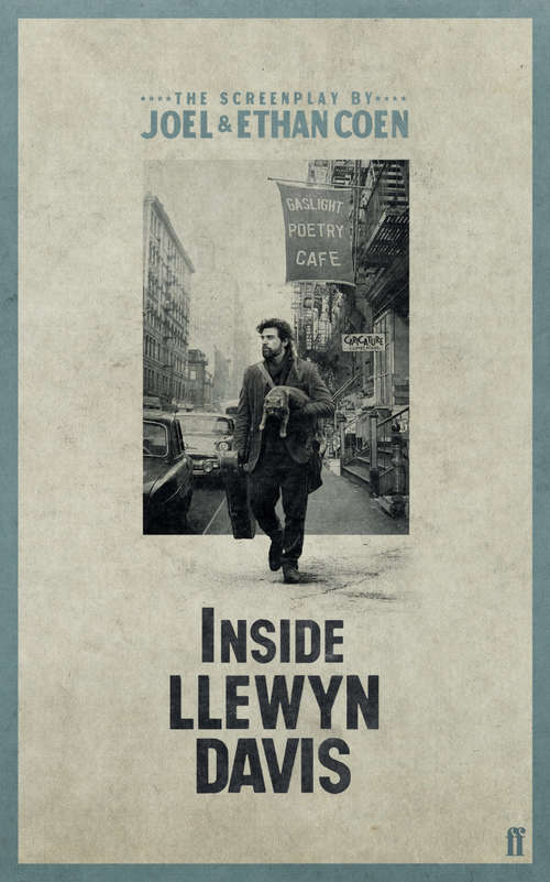 Book cover of Inside Llewyn Davis: The Screenplay (Main)