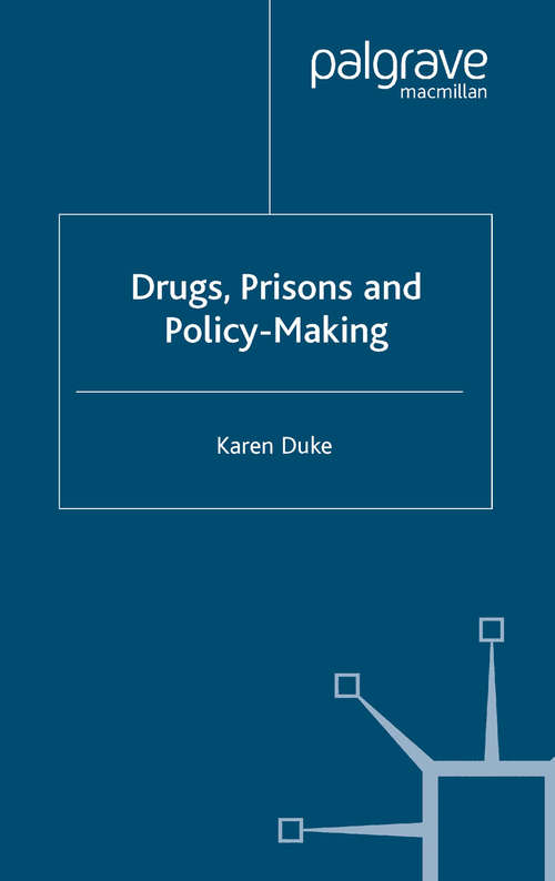 Book cover of Drugs, Prisons and Policy-Making (2003)