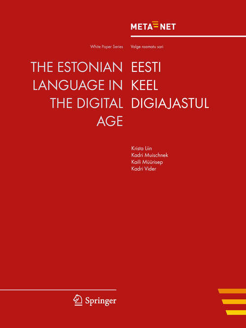 Book cover of The Estonian Language in the Digital Age (2012) (White Paper Series)
