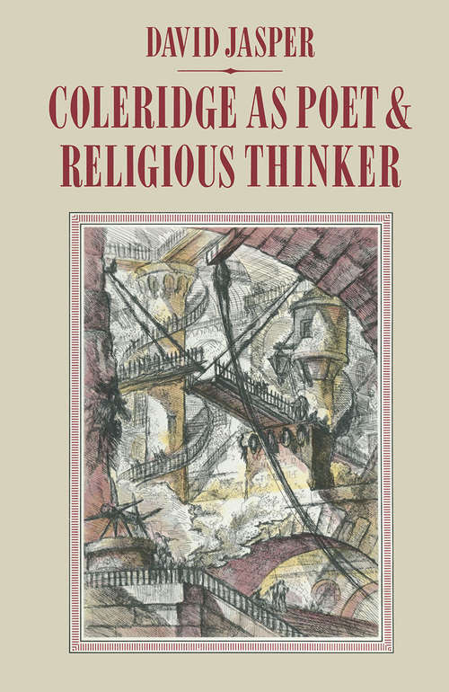 Book cover of Coleridge as Poet and Religious Thinker: Inspiration and Revelation (1st ed. 1985) (Pittsburgh Theological Monographs: No. 15)