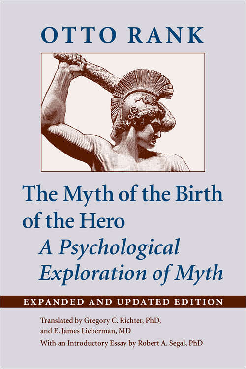 Book cover of The Myth of the Birth of the Hero: A Psychological Exploration of Myth (Expanded and Updated Edition)