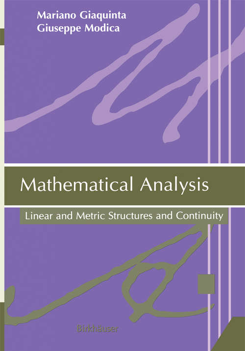 Book cover of Mathematical Analysis: Linear and Metric Structures and Continuity (2007)