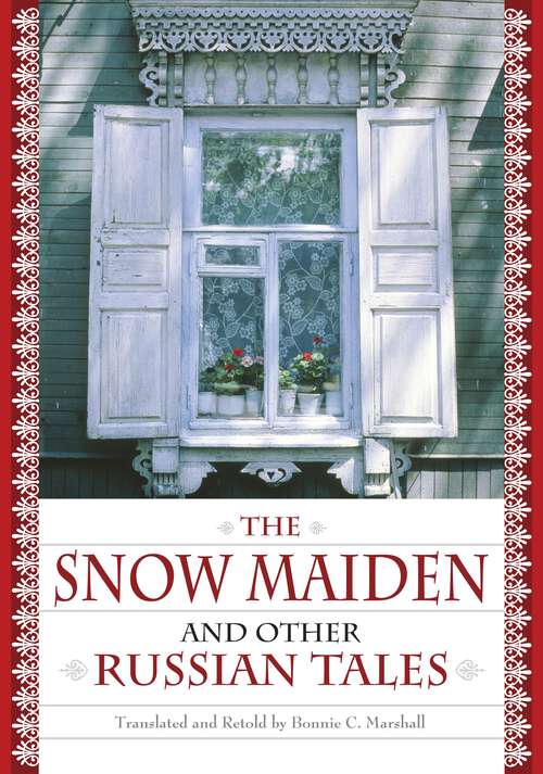 Book cover of The Snow Maiden and Other Russian Tales (World Folklore Series)