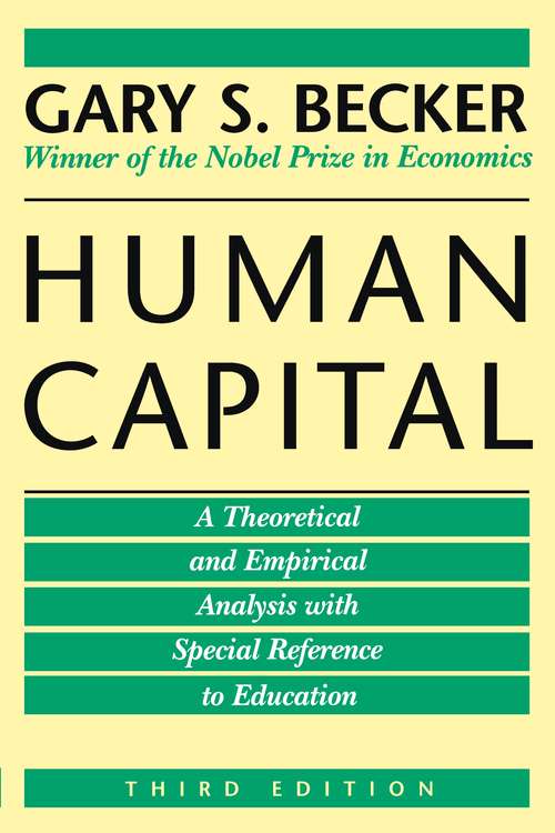 Book cover of Human Capital: A Theoretical and Empirical Analysis, with Special Reference to Education (3)