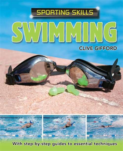 Book cover of Sporting Skills: Swimming (Sporting Skills Ser. (PDF))