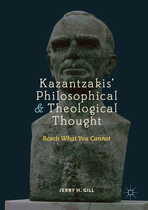 Book cover of Kazantzakis’ Philosophical and Theological Thought (PDF)