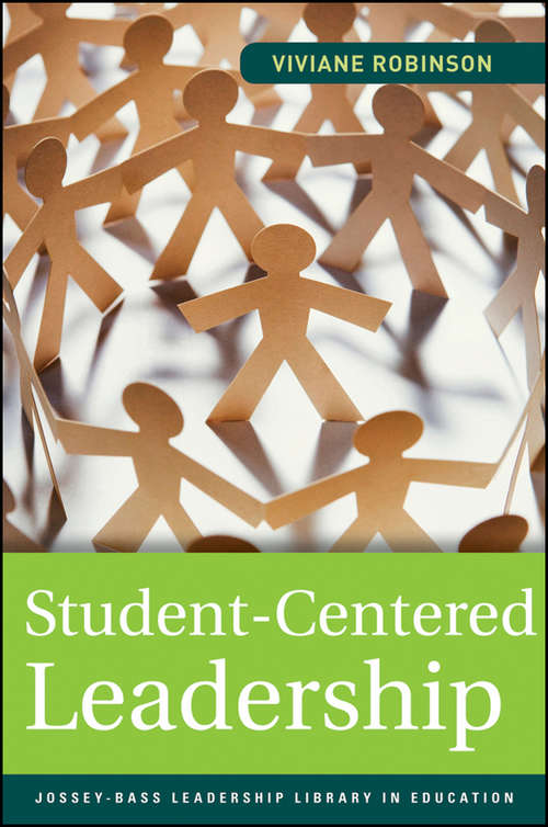 Book cover of Student-Centered Leadership (Jossey-Bass Leadership Library in Education #15)