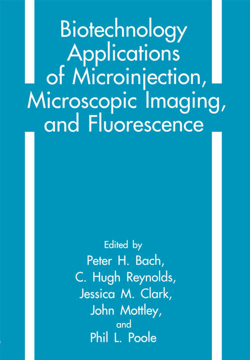 Book cover of Biotechnology Applications of Microinjection, Microscopic Imaging, and Fluorescence (1993)