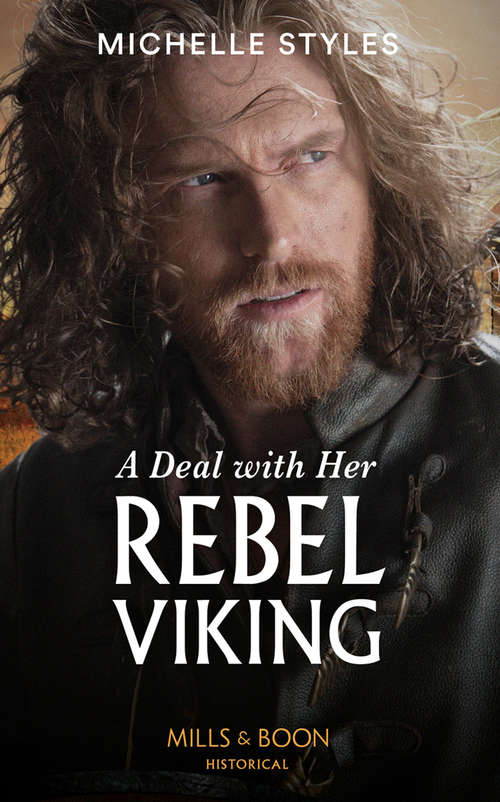 Book cover of A Deal With Her Rebel Viking (ePub edition) (Mills And Boon Historical Ser.)