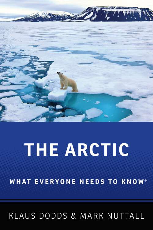Book cover of ARCTIC WENK C: What Everyone Needs to Know® (What Everyone Needs To Know®)