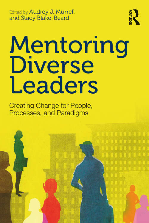 Book cover of Mentoring Diverse Leaders: Creating Change for People, Processes, and Paradigms