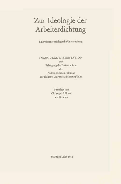 Book cover of Zur Ideologie der Arbeiterdichtung: Eine wissenssoziologische Untersuchung