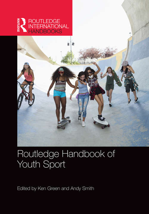 Book cover of Routledge Handbook of Youth Sport (Routledge International Handbooks)