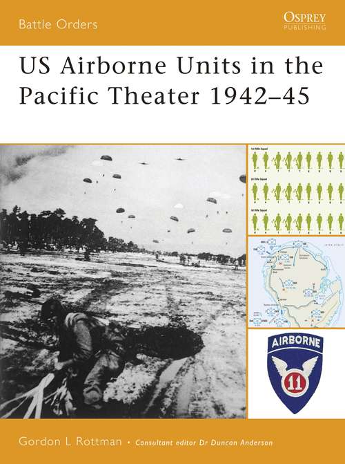 Book cover of US Airborne Units in the Pacific Theater 1942–45 (Battle Orders)