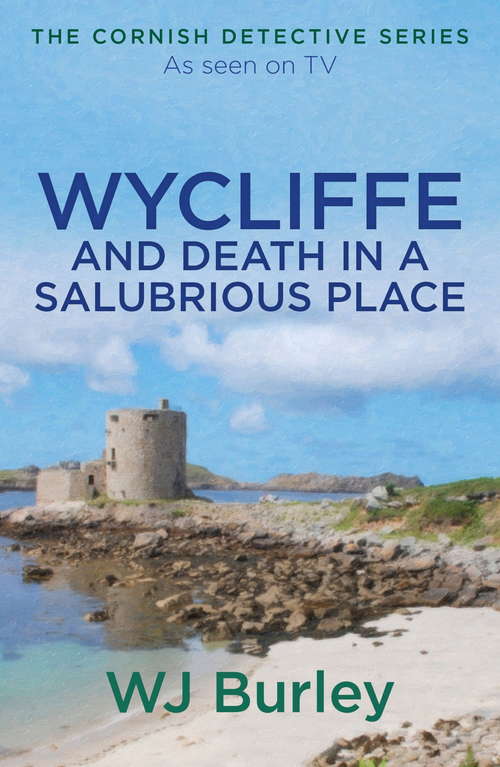 Book cover of Wycliffe and Death in a Salubrious Place (The Cornish Detective)