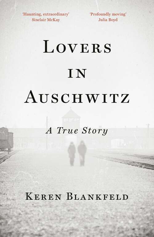 Book cover of Lovers in Auschwitz: A True Story
