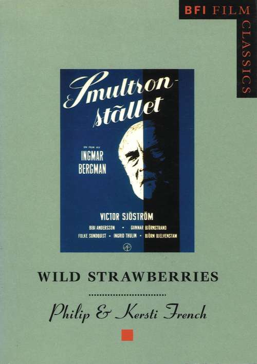 Book cover of Wild Strawberries (BFI Film Classics)