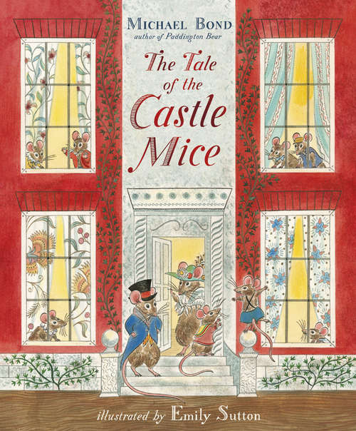Book cover of The Tale of the Castle Mice (The Castle Mice #1)