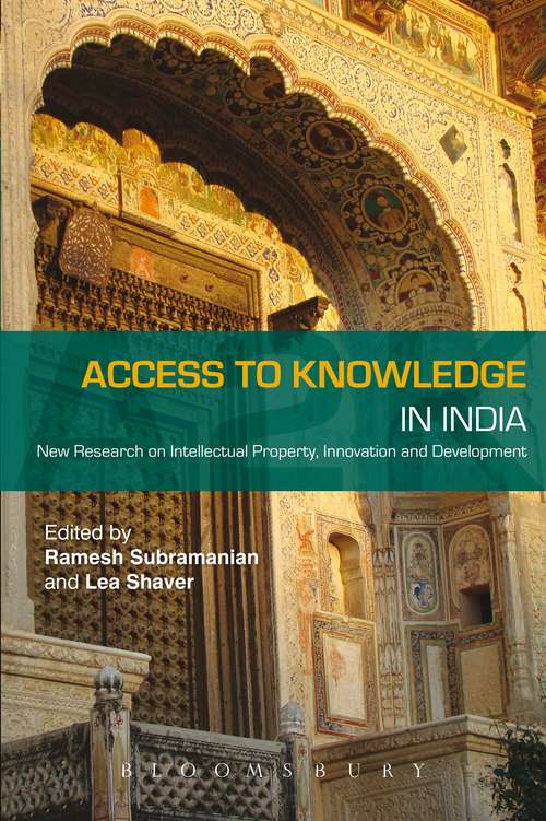 Book cover of Access to Knowledge in India: New Research on Intellectual Property, Innovation and Development (Access to Knowledge)