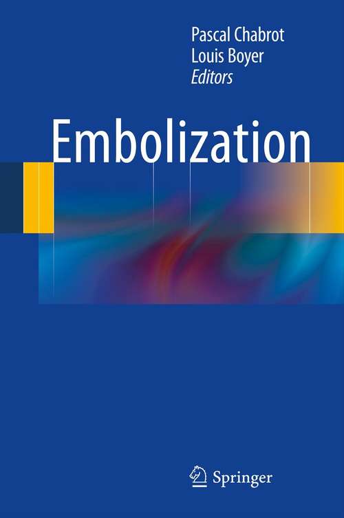 Book cover of Embolization (1st ed. 2014)