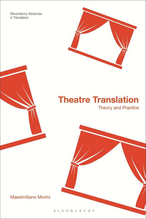 Book cover of Theatre Translation: Theory and Practice (Bloomsbury Advances in Translation)