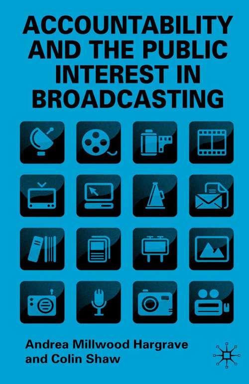 Book cover of Accountability and the Public Interest in Broadcasting (2009)