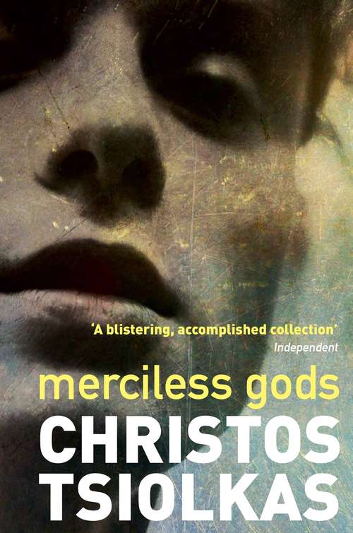 Book cover of Merciless Gods: A short story collection from the author of THE SLAP (Main)