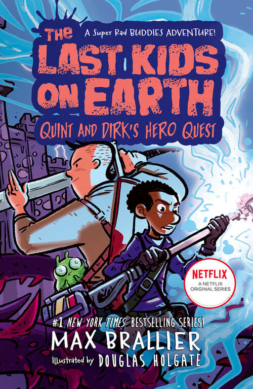 Book cover of The Last Kids on Earth: Quint and Dirk's Hero Quest (The Last Kids on Earth)