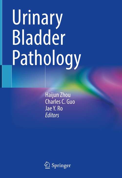 Book cover of Urinary Bladder Pathology (1st ed. 2021)