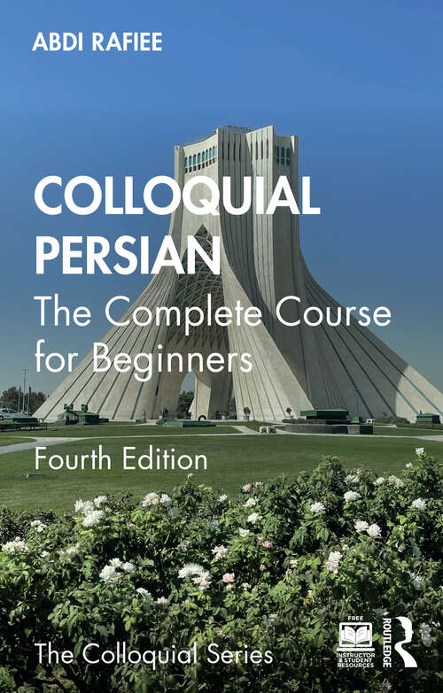 Book cover of Colloquial Persian: The Complete Course for Beginners (4) (Colloquial Ser.)
