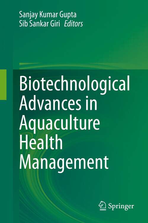 Book cover of Biotechnological Advances in Aquaculture Health Management (1st ed. 2021)