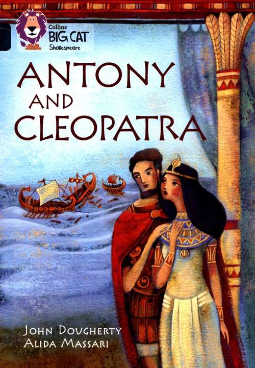 Book cover of Collins Big Cat, Band 17, Diamond: ANTONY AND CLEOPATRA (PDF)
