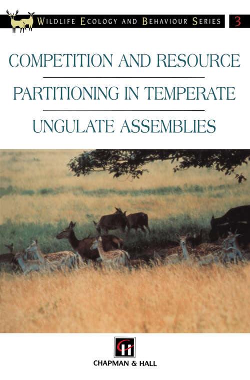 Book cover of Competition and Resource Partitioning in Temperate Ungulate Assemblies (1996) (Chapman & Hall Wildlife Ecology and Behaviour Series)