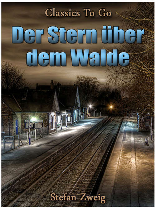 Book cover of Der Stern über dem Walde (Classics To Go)