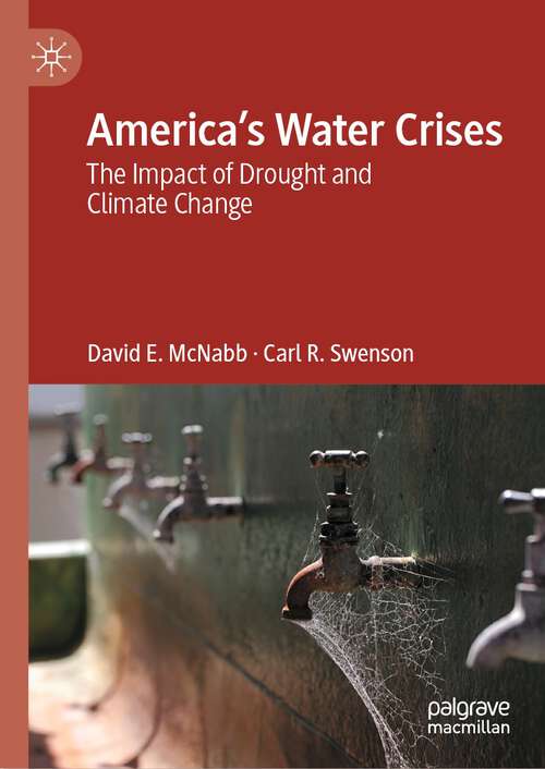 Book cover of America’s Water Crises: The Impact of Drought and Climate Change (1st ed. 2023)