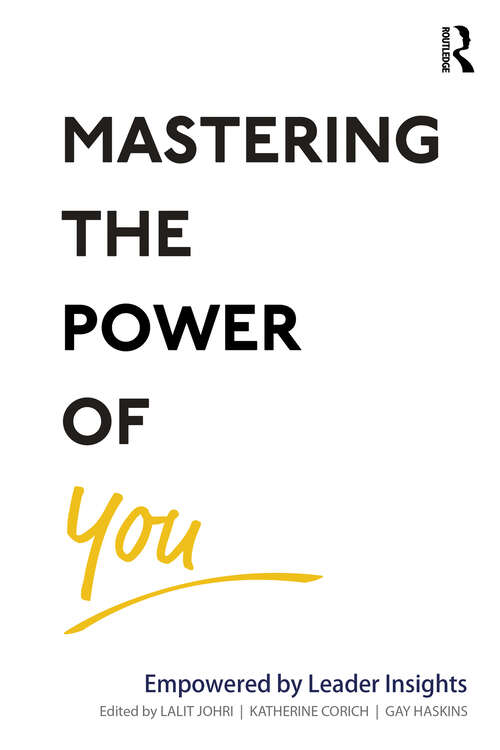 Book cover of Mastering the Power of You: Empowered by Leader Insights