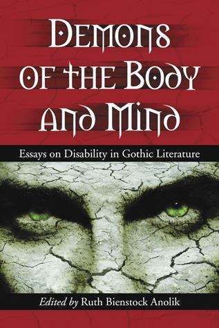 Book cover of Demons Of The Body And Mind: Essays On Disability In Gothic Literature