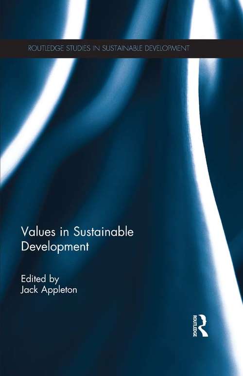 Book cover of Values in Sustainable Development (Routledge Studies in Sustainable Development)
