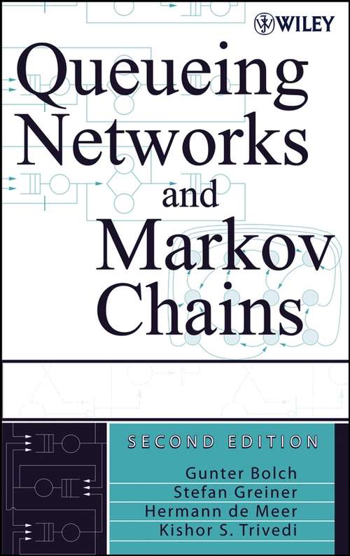 Book cover of Queueing Networks and Markov Chains: Modeling and Performance Evaluation with Computer Science Applications (2)