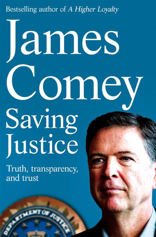 Book cover of Saving Justice: Truth, Transparency, and Trust