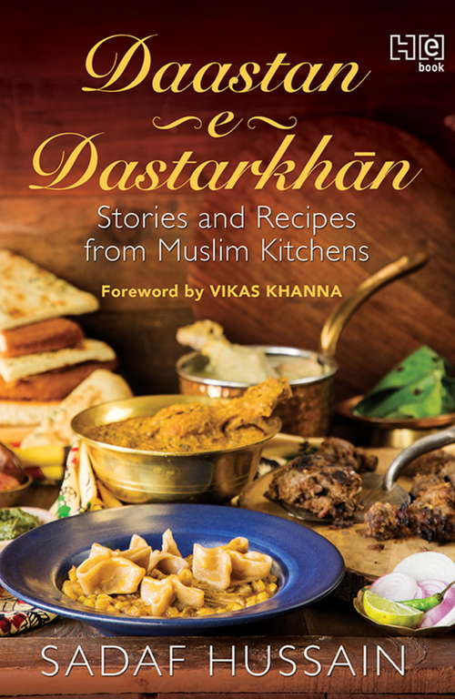 Book cover of Daastan-e-Dastarkhan: Stories and Recipes from Muslim Kitchens