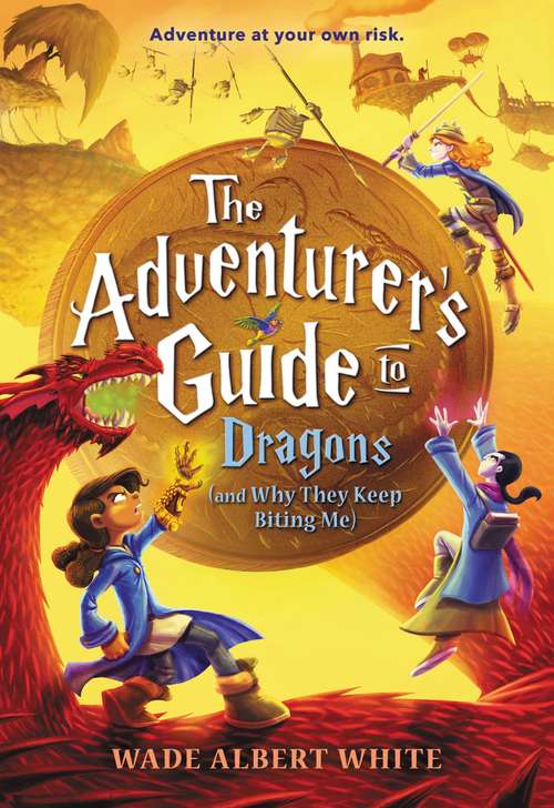 Book cover of The Adventurer's Guide to Dragons (The Adventurer's Guide #2)