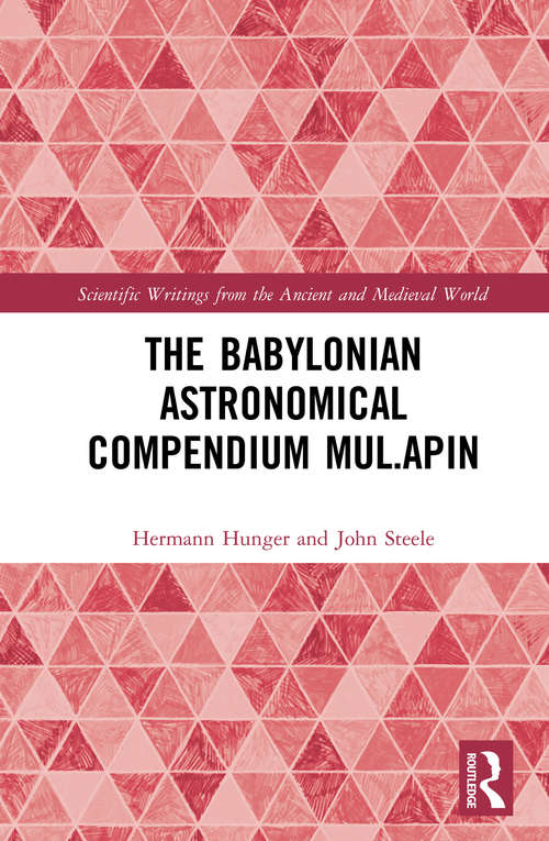 Book cover of The Babylonian Astronomical Compendium MUL.APIN (Scientific Writings from the Ancient and Medieval World)