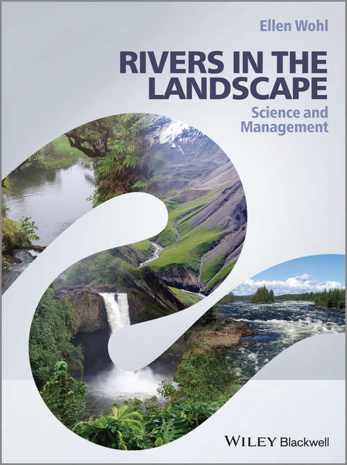 Book cover of Rivers in the Landscape: Science and Management