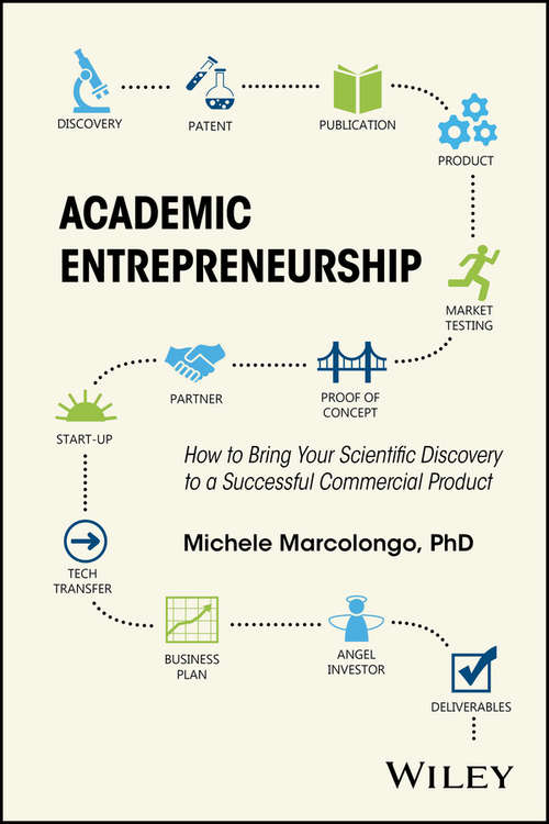 Book cover of Academic Entrepreneurship: How to Bring Your Scientific Discovery to a Successful Commercial Product