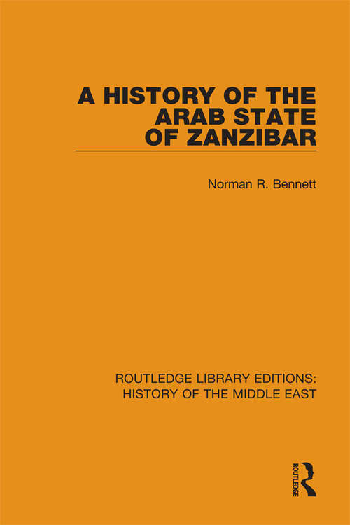 Book cover of A History of the Arab State of Zanzibar (Routledge Library Editions: History of the Middle East)