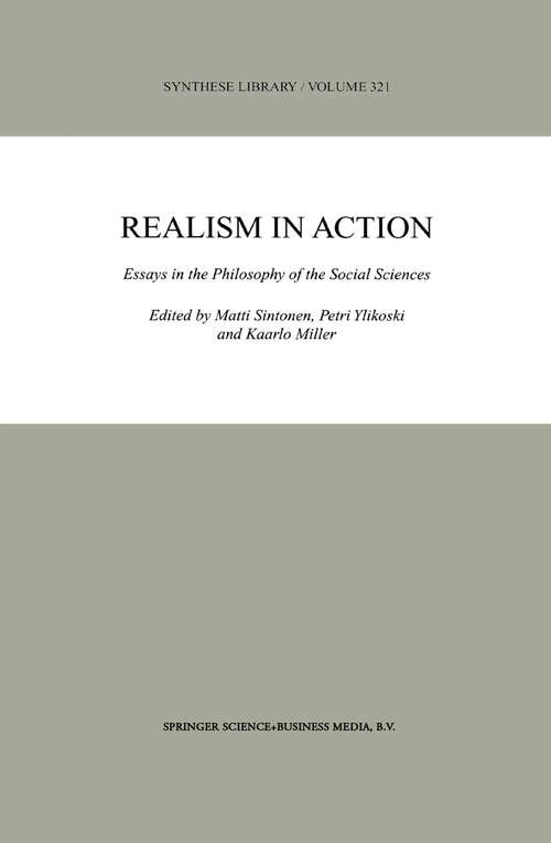 Book cover of Realism in Action: Essays in the Philosophy of the Social Sciences (2003) (Synthese Library #321)